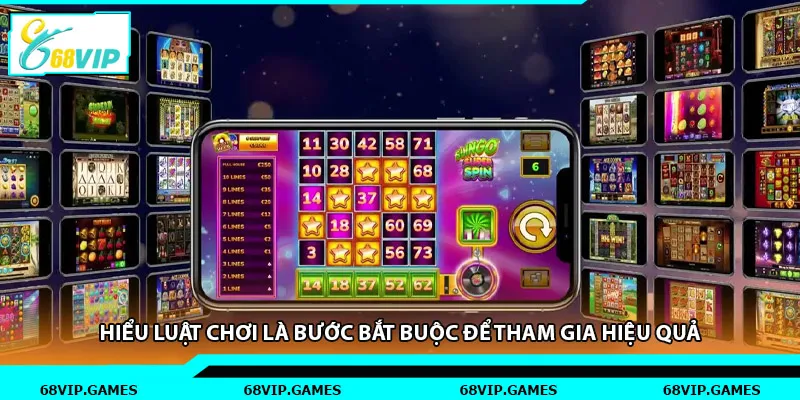 Hiểu luật chơi là bước bắt buộc để tham gia hiệu quả