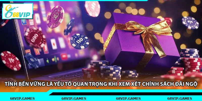 Tính bền vững là yếu tố quan trọng khi xem xét chính sách đãi ngộ