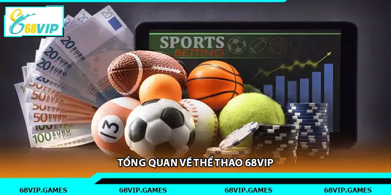 Tổng quan về thể thao 68vip